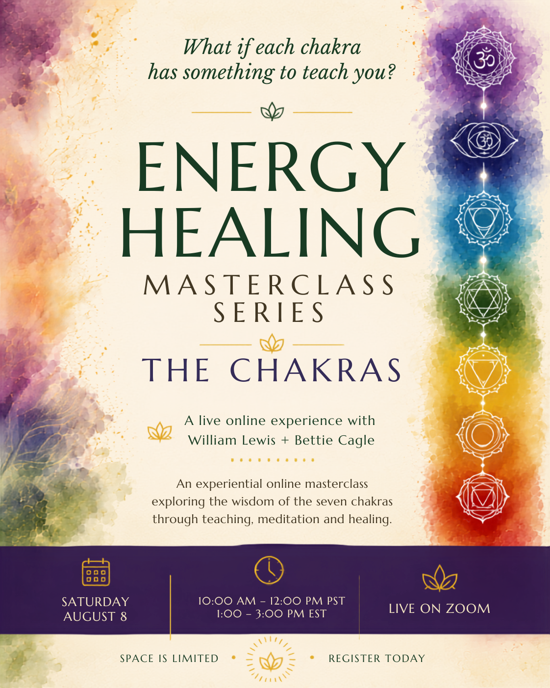 Energy Healing Masterclass Series: The Chakras, Saturday August 8 with William Lewis and Bettie Cagle